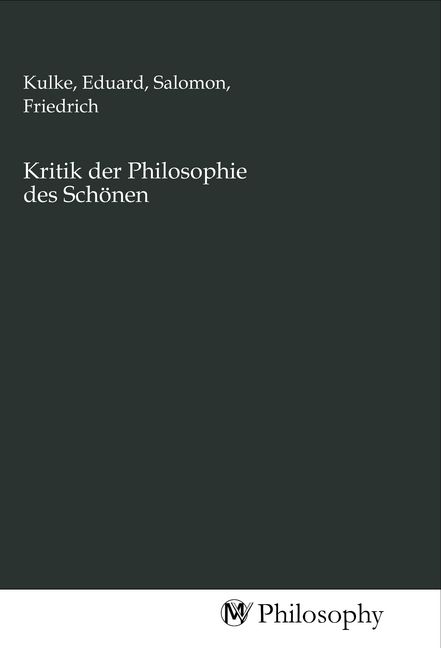 Produktbild: Kritik der Philosophie des Sch&ouml;nen