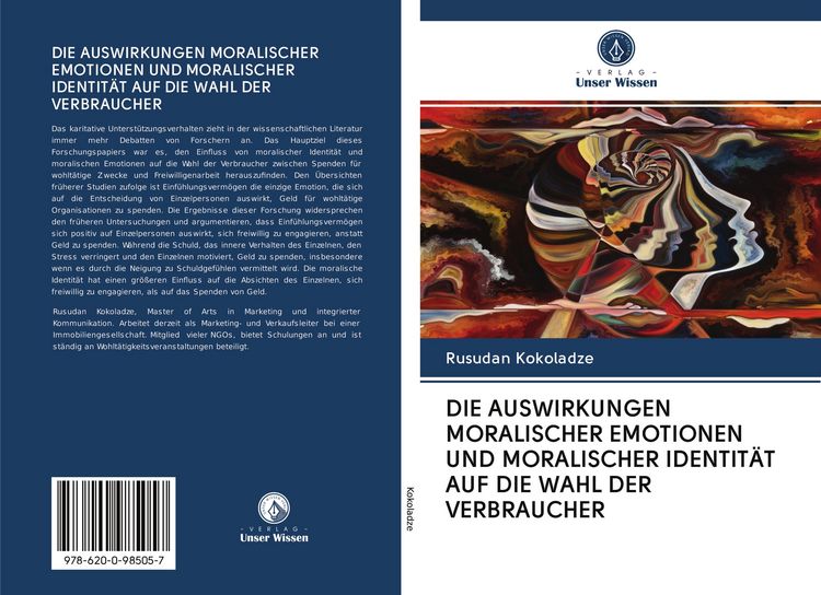 Produktbild: Die Auswirkungen Moralischer Emotionen und Moralischer Identit&auml;t Auf die Wahl der Verbraucher