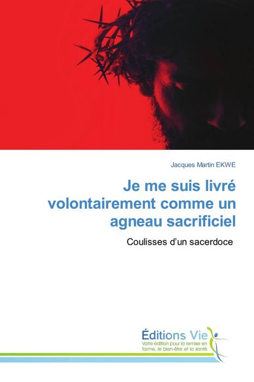 Produktbild: Je me suis livr&eacute; volontairement comme un agneau sacrificiel