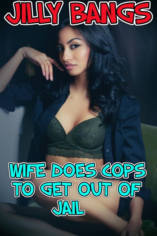 Produktbild: Wife Does Cops To Get Out Of Jail
