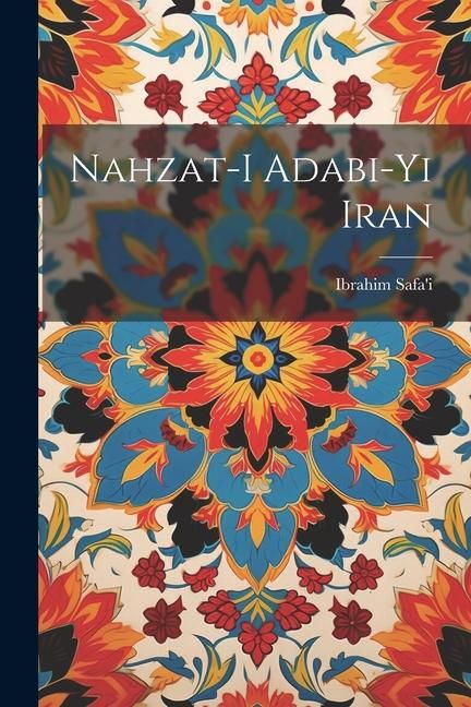 Produktbild: Nahzat-i adabi-yi Iran