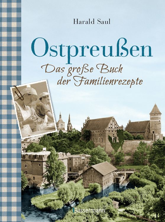 Produktbild: Ostpreu&szlig;en - Das gro&szlig;e Buch der Familienrezepte