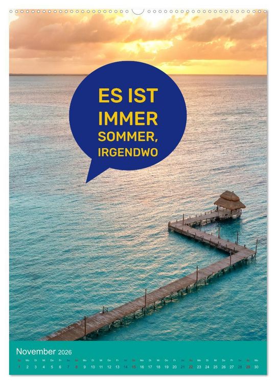 Produktbild: Verr&uuml;ckt nach SOMMER Urlaub- Auszeit - Spr&uuml;che (hochwertiger Premium Wandkalender 2026 DIN A2 hoch), Kunstdruck in Hochglanz