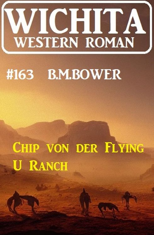 Produktbild: Chip von der Flying U Ranch: Wichita Western Roman 163