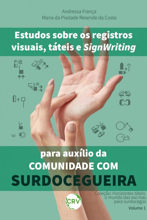 Produktbild: Estudos Sobre Os Registros Visuais, T&aacute;teis E Signwriting Para Aux&iacute;lio Da Comunidade Com Surdocegueira