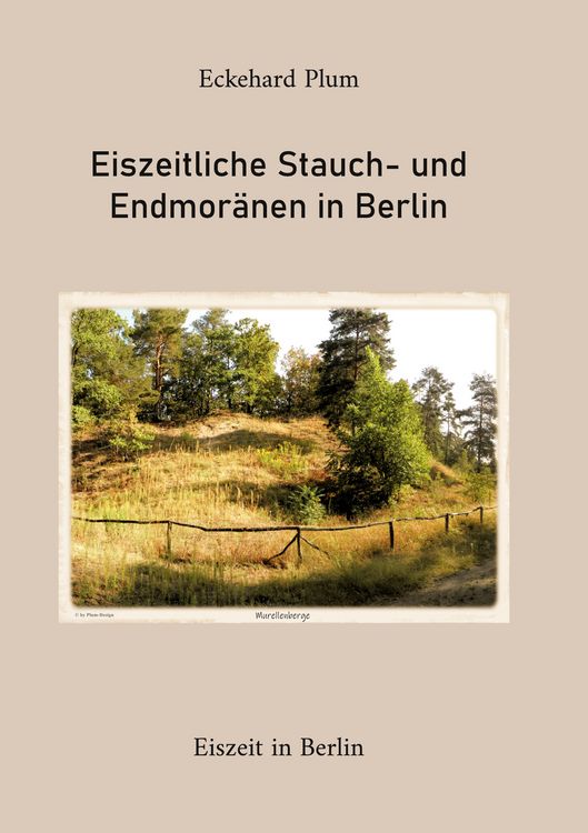 Produktbild: Eiszeitliche Stauch- und Endmor&auml;nen in Berlin
