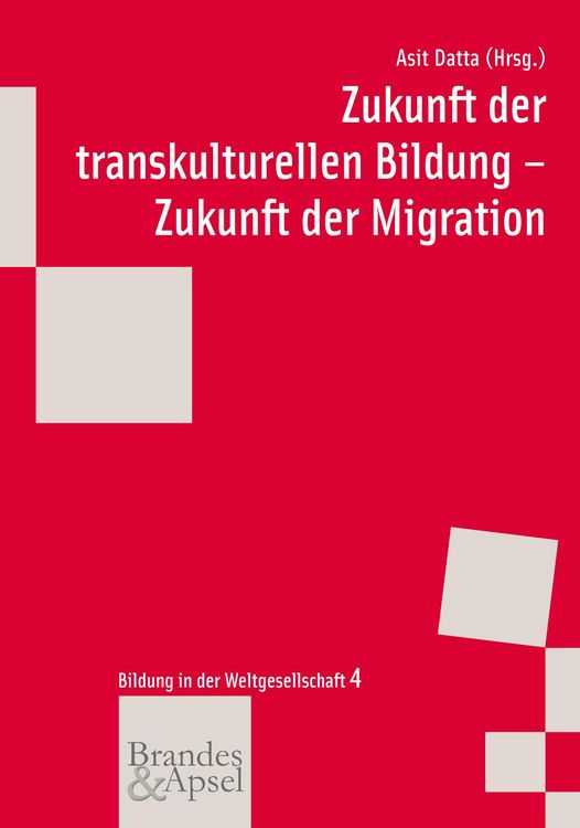 Produktbild: Zukunft der transkulturellen Bildung - Zukunft der Migration