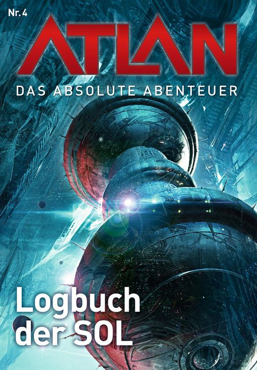 Produktbild: Atlan - Das absolute Abenteuer 4: Logbuch der SOL
