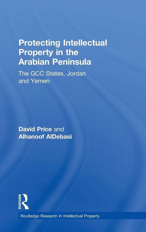 Produktbild: Protecting Intellectual Property in the Arabian Peninsula