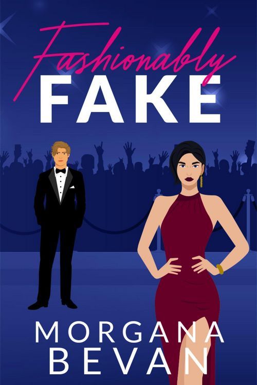 Produktbild: Fashionably Fake: A Fake Relationship Hollywood Romance (Kings of Screen Celebrity Romance, #4)