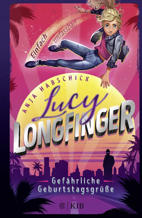 Produktbild: Lucy Longfinger &ndash; einfach unfassbar!: Gef&auml;hrliche Geburtstagsgr&uuml;&szlig;e