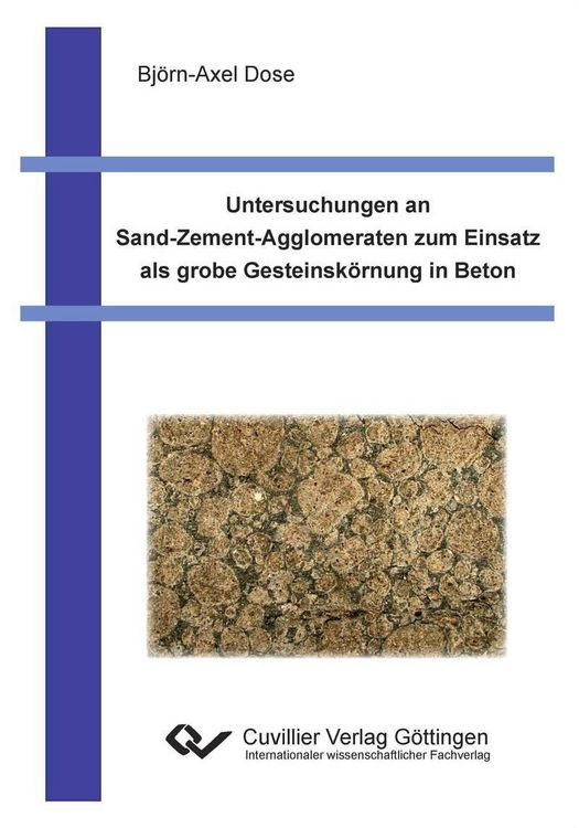 Produktbild: Untersuchungen an Sand-Zement-Agglomeraten zum Einsatz als grobe Gesteinsk&ouml;rnung in Beton