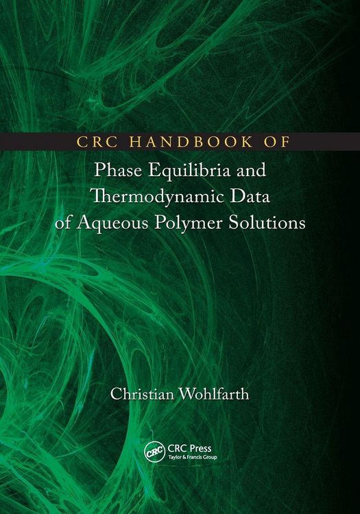 Produktbild: CRC Handbook of Phase Equilibria and Thermodynamic Data of Aqueous Polymer Solutions