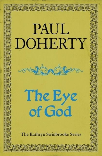 Produktbild: The Eye of God (Kathryn Swinbrooke Mysteries, Book 2)