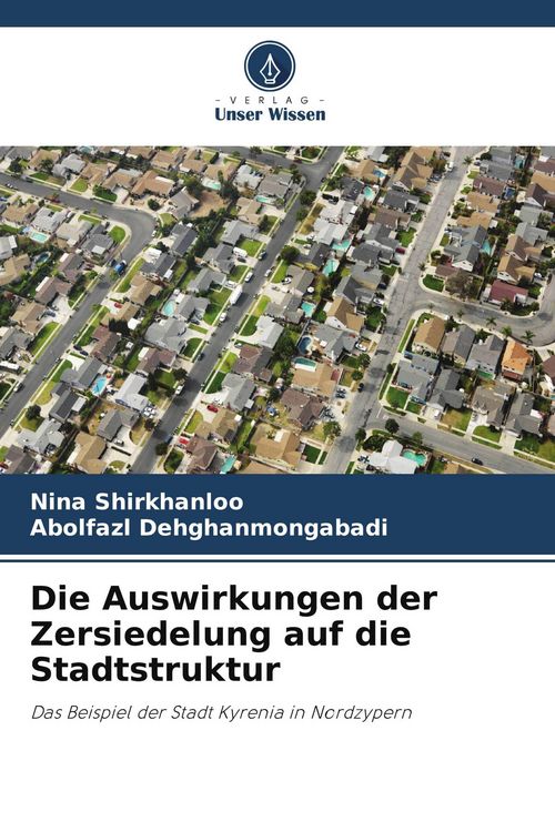 Produktbild: Die Auswirkungen der Zersiedelung auf die Stadtstruktur