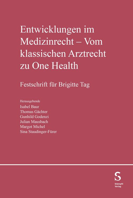 Produktbild: Entwicklung im Medizinrecht - Vom klassischen Arztrecht zu One Health