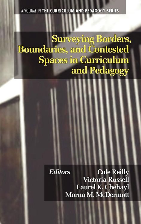 Produktbild: Surveying Borders, Boundaries, and Contested Spaces in Curriculum and Pedagogy (Hc)