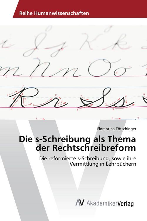 Produktbild: Die s-Schreibung als Thema der Rechtschreibreform