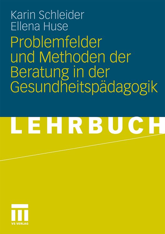 Produktbild: Problemfelder und Methoden der Beratung in der Gesundheitsp&auml;dagogik