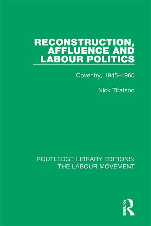 Produktbild: Reconstruction, Affluence and Labour Politics