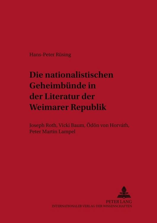 Produktbild: Die nationalistischen Geheimb&uuml;nde in der Literatur der Weimarer Republik