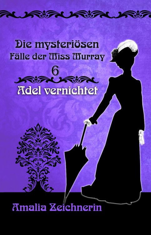 Produktbild: Die mysteri&ouml;sen F&auml;lle der Miss Murray: Adel vernichtet