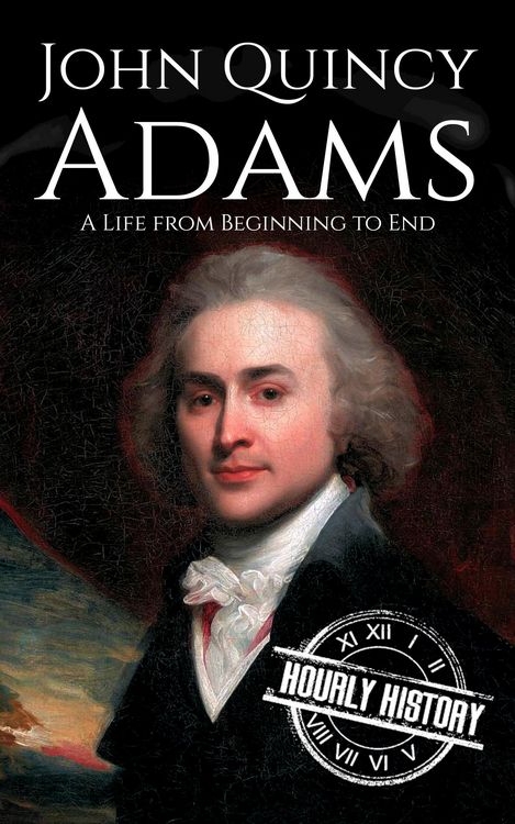 Produktbild: John Quincy Adams: A Life from Beginning to End