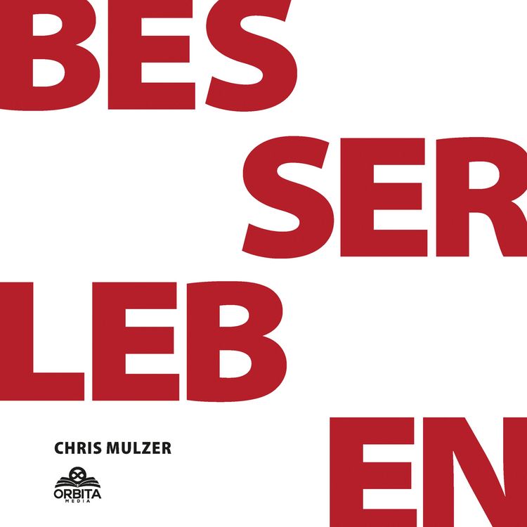 Produktbild: Besser Leben - Der Schl&uuml;ssel zu mehr Gl&uuml;ck und Erfolg: Innere Blockaden l&ouml;sen, Selbstbewusstsein st&auml;rken und alle deine Ziele erreichen durch effektive NLP-Techniken und einfache Psychologie