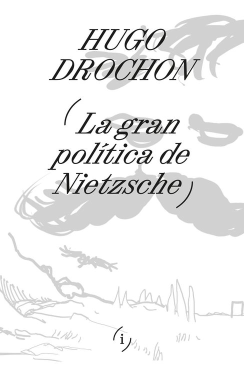 Produktbild: La gran pol&iacute;tica de Nietzsche
