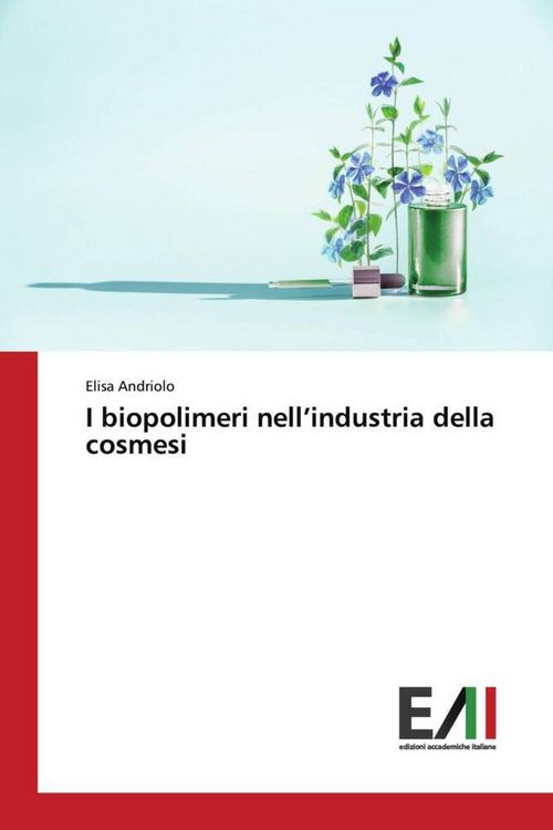 Produktbild: I biopolimeri nell'industria della cosmesi