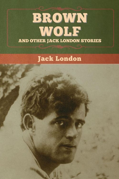Produktbild: Brown Wolf and Other Jack London Stories