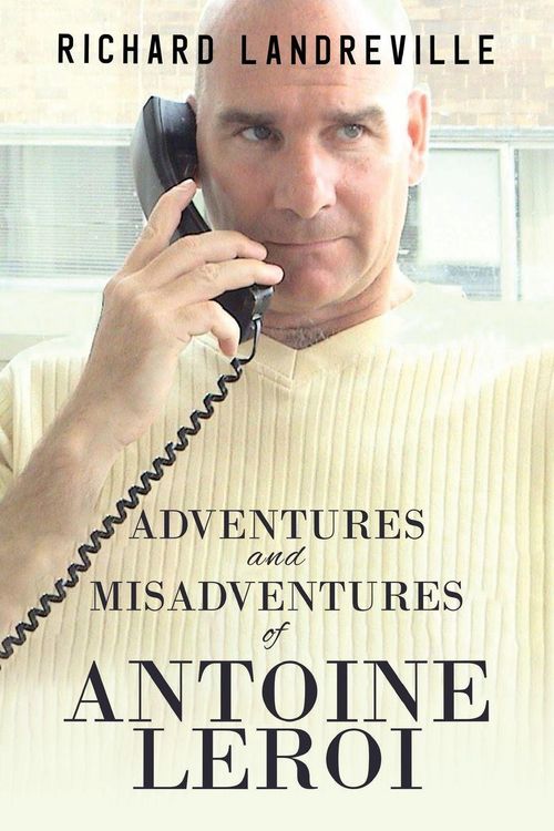 Produktbild: Adventures and Misadventures of Antoine Leroi
