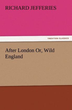 Produktbild: After London Or, Wild England