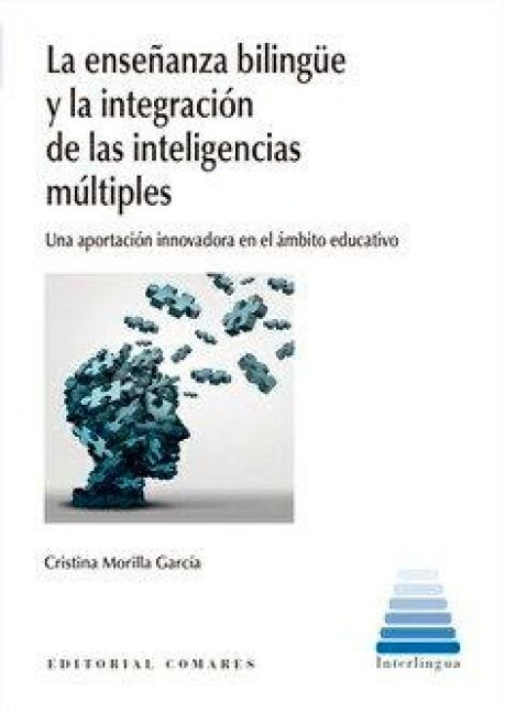 Produktbild: La ense&ntilde;anza biling&uuml;e y la integraci&oacute;n de las inteligencias m&uacute;ltiples : una aportaci&oacute;n innovadora en el &aacute;mbito educativo