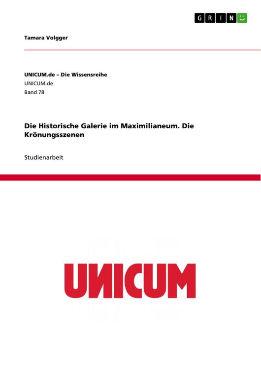 Produktbild: Die Historische Galerie im Maximilianeum. Die Kr&ouml;nungsszenen