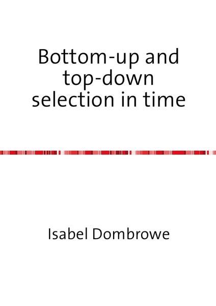 Produktbild: Bottom-up and top-down selection in time