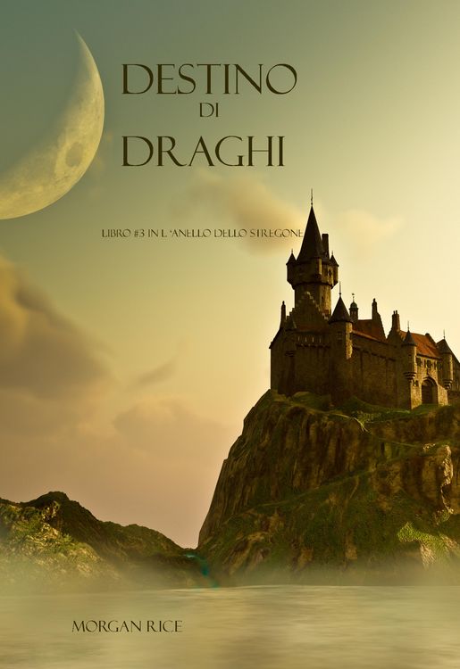 Produktbild: Destino Di Draghi (Libro #3 In L'Anello Dello Stregone)