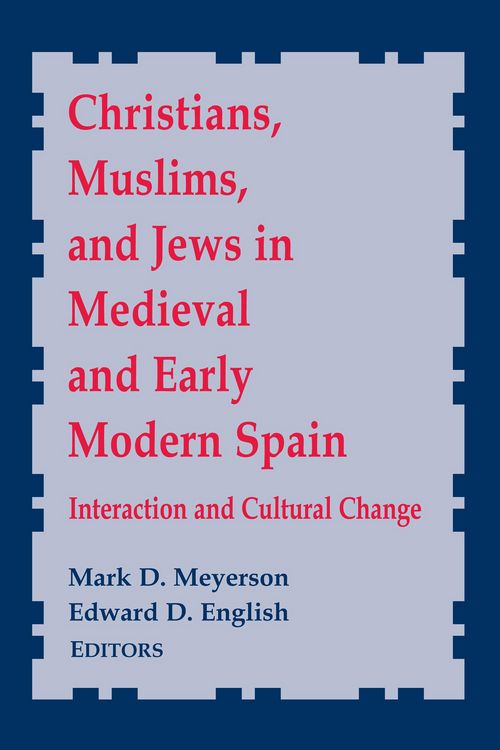 Produktbild: Christians, Muslims, and Jews in Medieval and Early Modern Spain