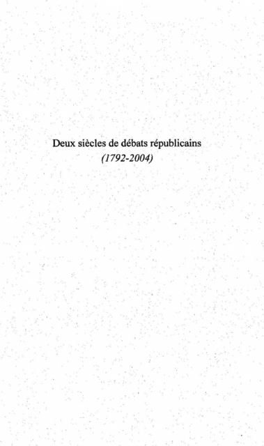 Produktbild: Deux siecles de debats republicains (1792-2004)