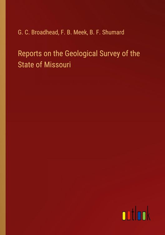 Produktbild: Reports on the Geological Survey of the State of Missouri