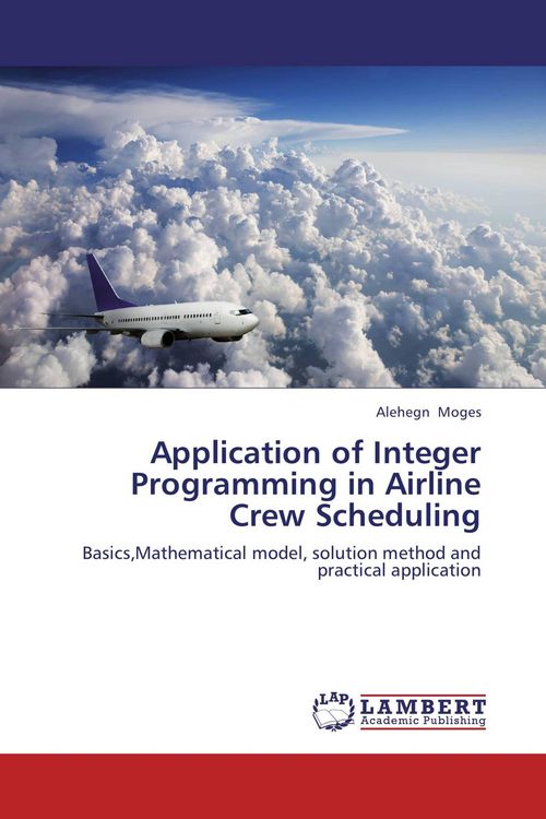 Produktbild: Application of Integer Programming in Airline Crew Scheduling