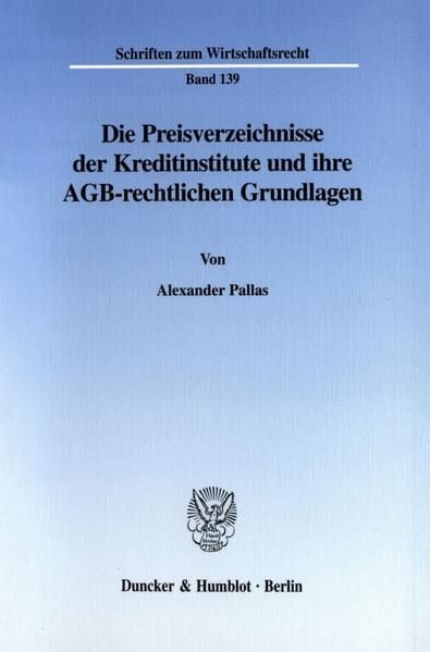 Produktbild: Die Preisverzeichnisse der Kreditinstitute und ihre AGB-rechtlichen Grundlagen.