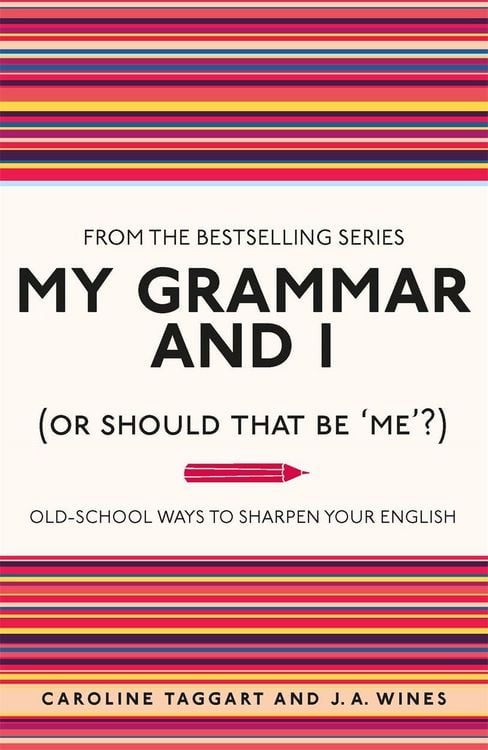 Produktbild: My Grammar and I (Or Should That Be 'Me'?)