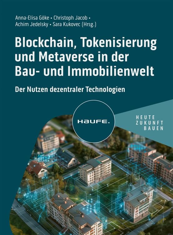 Produktbild: Blockchain, Tokenisierung und Metaverse in der Bau- und Immobilienwelt