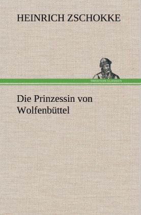 Produktbild: Die Prinzessin von Wolfenb&uuml;ttel