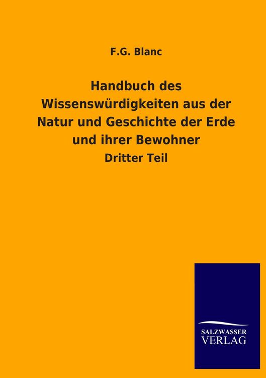 Produktbild: Handbuch des Wissensw&uuml;rdigkeiten aus der Natur und Geschichte der Erde und ihrer Bewohner