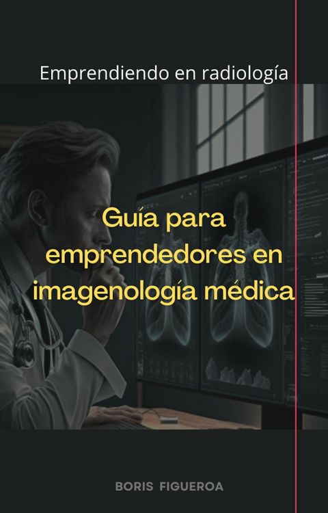 Produktbild: Gu&iacute;a para emprendedores en imagenolog&iacute;a m&eacute;dica