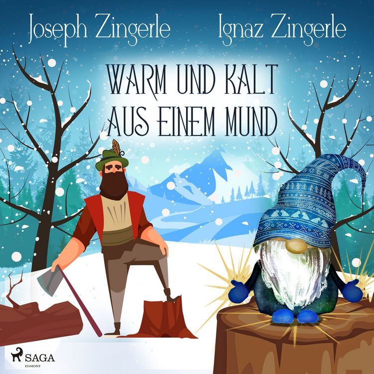 Produktbild: Warm und kalt aus einem Mund - Ein M&auml;rchen aus Tirol