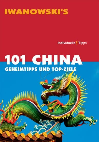 Produktbild: 101 China - Reisef&uuml;hrer von Iwanowski