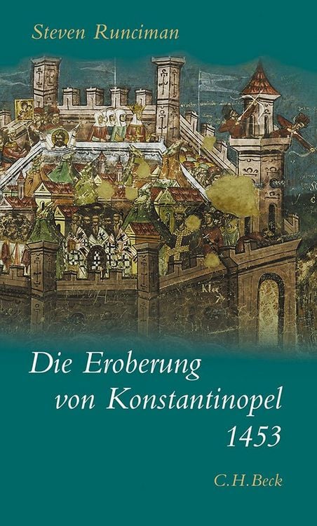 Produktbild: Die Eroberung von Konstantinopel 1453